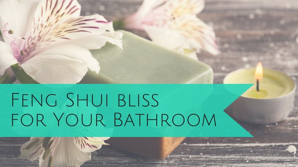 Design a Bathroom with Feng Shui