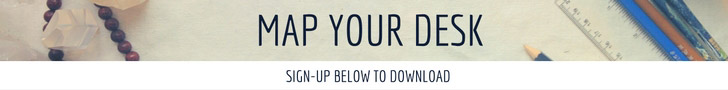 Map your desk. Sign up below to download.