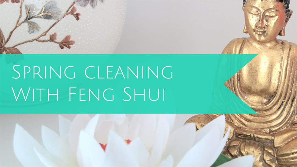 Put a Feng Shui spin on your spring cleaning
