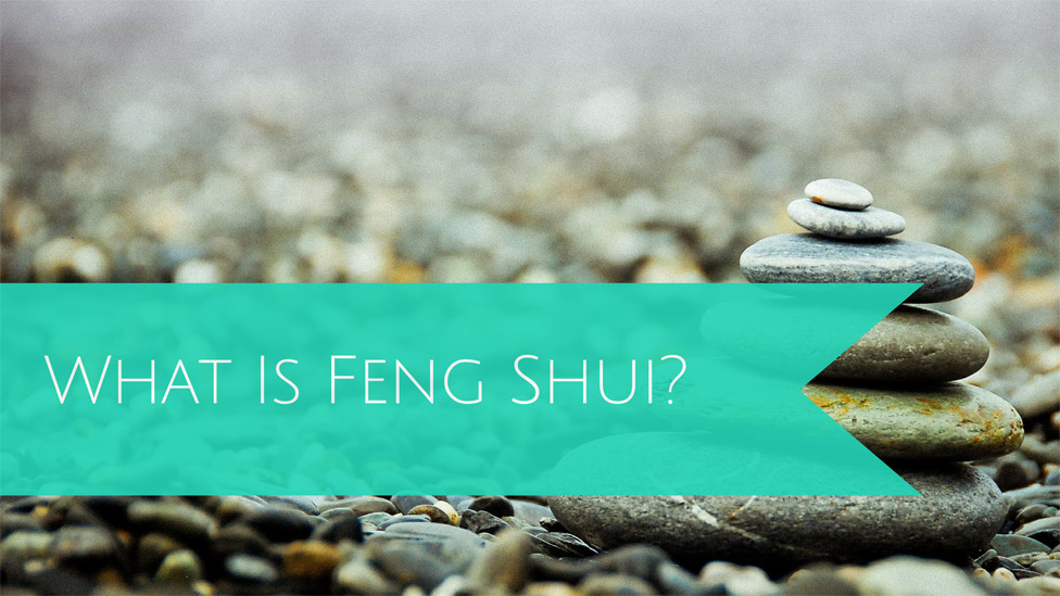 Feng Shui 101: An Introduction